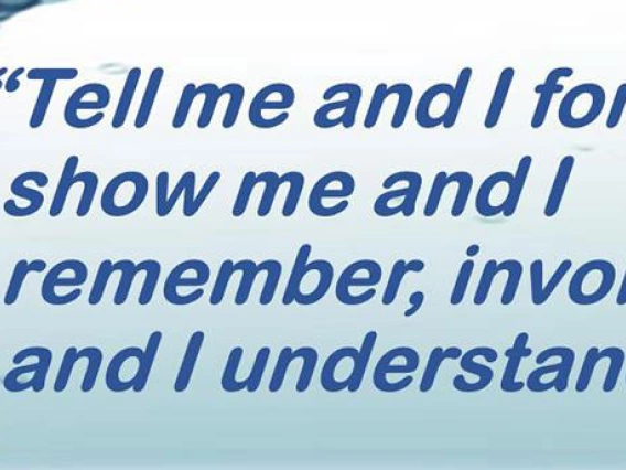 APW Quote, Tell me and I forget, show me and I remember, involve me and I understand